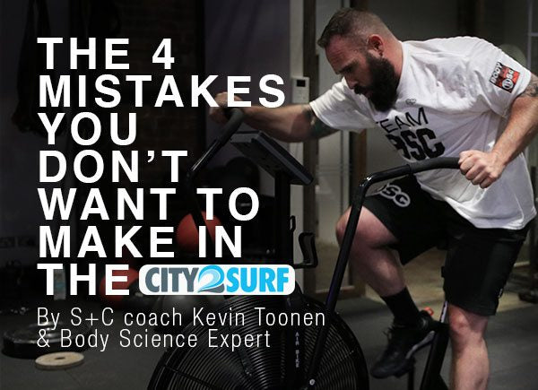The 4 Mistakes You Don't Want To Make In The City2Surf by S+C coach Kevin Toonen & Body Science Expert