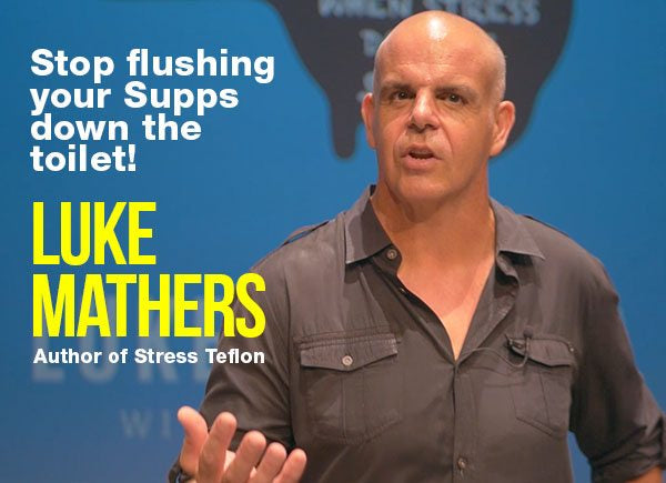 Stop flushing your Supps down the toilet! by Luke Mathers Author of Stress Teflon