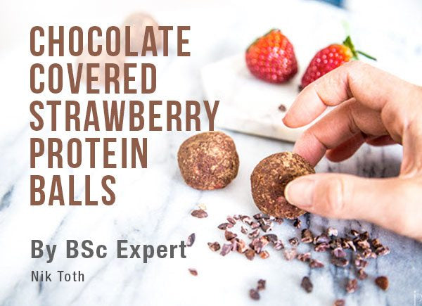 CHOCOLATE COVERED STRAWBERRY PROTEIN BALLS by BSc Expert Nik Toth