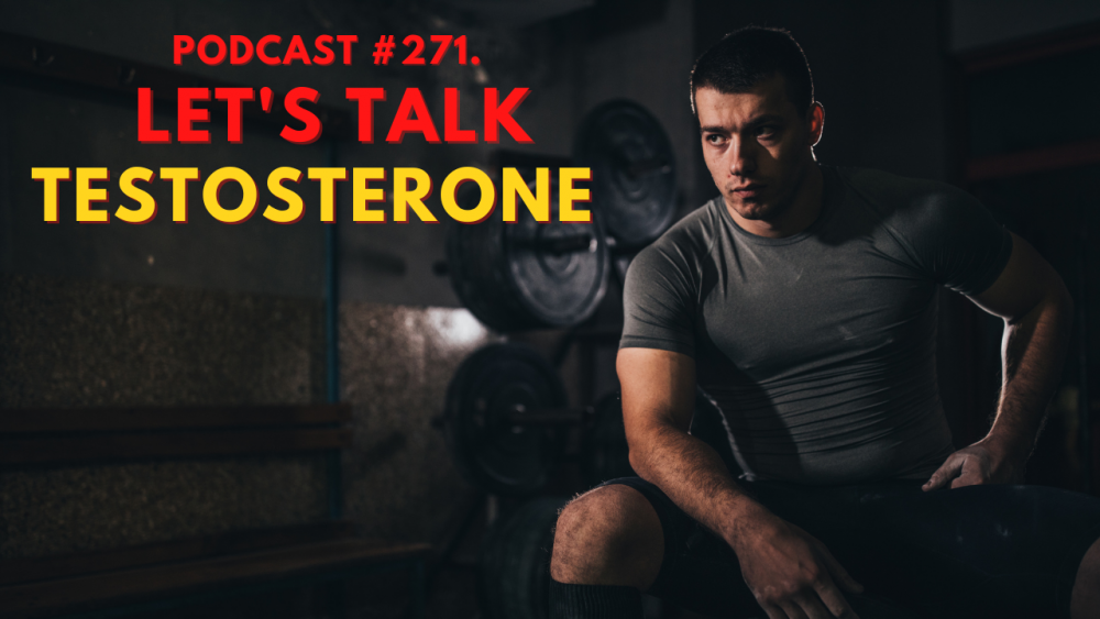 #271. Let’s Talk Testosterone - With Dr Chris McLellan