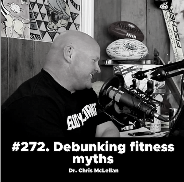 #272. Debunking fitness myths with Dr Mac